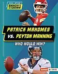 E-Book (pdf) Patrick Mahomes vs. Peyton Manning von Keith Elliot Greenberg