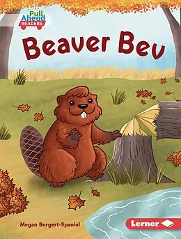E-Book (pdf) Beaver Bev von Megan Borgert-Spaniol