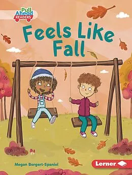 E-Book (epub) Feels Like Fall von Megan Borgert-Spaniol