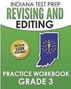 Couverture cartonnée Indiana Test Prep Revising and Editing Practice Workbook Grade 3: Practice for the iLearn English Language Arts Assessments de I. Hawas