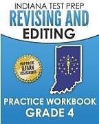 Couverture cartonnée Indiana Test Prep Revising and Editing Practice Workbook Grade 4: Practice for the iLearn English Language Arts Assessments de I. Hawas