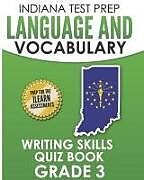 Couverture cartonnée Indiana Test Prep Language and Vocabulary Writing Skills Quiz Book Grade 3: Preparation for the iLearn English Language Arts Tests de I. Hawas