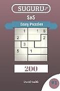 Couverture cartonnée Suguru Puzzles - 200 Easy Puzzles 5x5 Vol.1 de David Smith