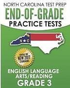 Couverture cartonnée North Carolina Test Prep End-Of-Grade Practice Tests English Language Arts/Reading Grade 3: Preparation for the End-Of-Grade Ela/Reading Tests de E. Hawas