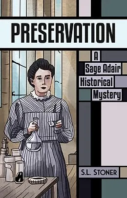 E-Book (epub) Preservation (Sage Adair Historical Mysteries, #10) von S. L. Stoner
