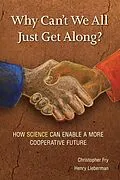 E-Book (epub) Why Can't We All Just Get Along? von Christopher Fry, Lieberman Henry