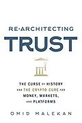 E-Book (epub) Re-Architecting Trust von Omid Malekan