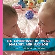 Kartonierter Einband The Adventures of Twins Mallory and Madison von Barbara L Schuermann Stock Stuckey
