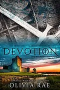 E-Book (epub) Devotion (The Sword And The Cross Chronicles, #6) von Olivia Rae