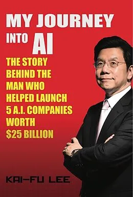 E-Book (epub) My Journey into AI von Kai-Fu Lee