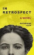E-Book (epub) In Retrospect von Katherine Luck