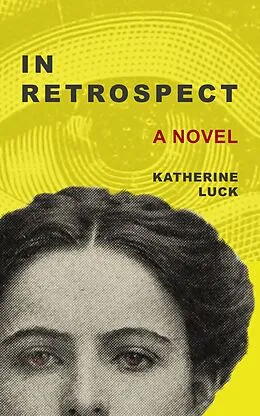 E-Book (epub) In Retrospect von Katherine Luck