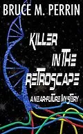 E-Book (epub) Killer in the Retroscape von Bruce M. Perrin