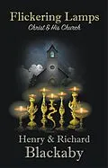 E-Book (epub) Flickering Lamps von Henry Blackaby, Richard Blackaby