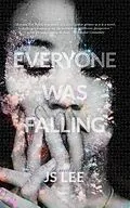 E-Book (epub) Everyone Was Falling von Js Lee