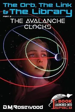 E-Book (epub) The Orb, the Link & the Library von D. M. Rosewood