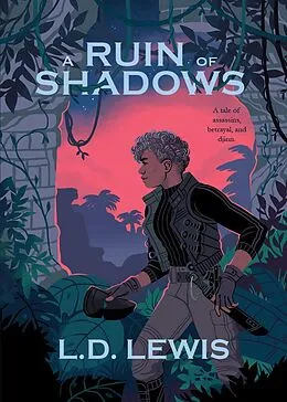 E-Book (epub) A Ruin of Shadows von L. D. Lewis