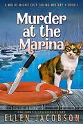 E-Book (epub) Murder at the Marina (A Mollie McGhie Cozy Sailing Mystery, #1) von Ellen Jacobson