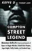 Couverture cartonnée Compton Street Legend de Duane 'keffe D' Davis, Yusuf Jah