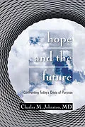 E-Book (epub) Hope and the Future von Charles M. Johnston Md