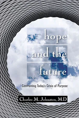 E-Book (epub) Hope and the Future von Charles M. Johnston Md