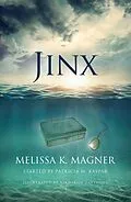 E-Book (epub) Jinx von Melissa K. Magner, Patricia M. Kaspar