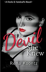 eBook (epub) The Devil She Knew de Rena Koontz