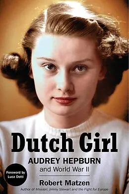 E-Book (epub) Dutch Girl von Robert Matzen