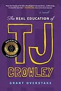 E-Book (epub) The Real Education of TJ Crowley von Grant Overstake