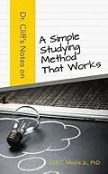 E-Book (epub) Dr. Cliff's Notes On A Simple Studying Method That Works von Cliff C Morris Jr.