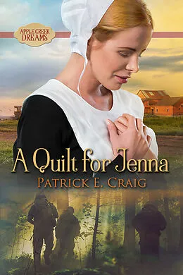 E-Book (epub) A Quilt For Jenna von Patrick E. Craig