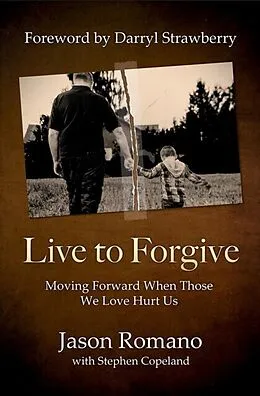 E-Book (epub) Live to Forgive von Jason Romano