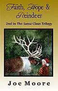 E-Book (epub) Faith, Hope & Reindeer von Joe Moore