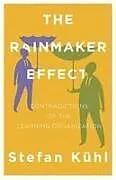 Kartonierter Einband The Rainmaker Effect von Stefan Kühl