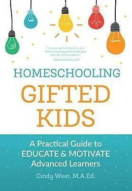E-Book (epub) Homeschooling Gifted Kids von Cindy West