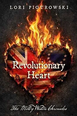 E-Book (epub) Revolutionary Heart von Lori Piotrowski