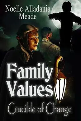E-Book (epub) Family Values von Noelle Alladania Meade