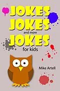 E-Book (epub) Jokes Jokes And More Jokes For Kids von Mike Artell