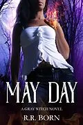 E-Book (epub) May Day (Gray Witch Novels) von R. R. Born