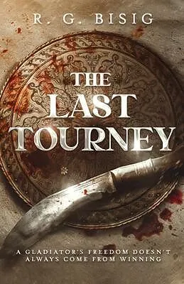 E-Book (epub) The Last Tourney von R. G. Bisig