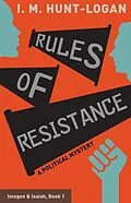 E-Book (epub) Rules of Resistance (Imogen & Isaiah, #1) von I. M. Hunt-Logan