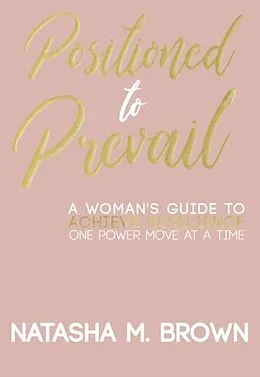 E-Book (epub) Positioned to Prevail von Natasha M. Brown