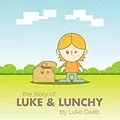 E-Book (epub) The Story of Luke and Lunchy von Luke Daab