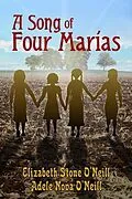 E-Book (epub) A Song of Four Marías von Adele Nova O'Neill, Elizabeth Stone O'Neill