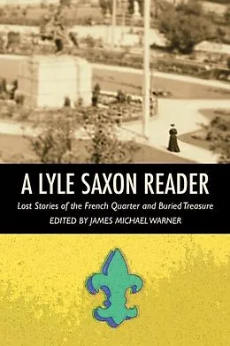 E-Book (epub) A Lyle Saxon Reader von Lyle Saxon