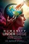 Kartonierter Einband Humanity Under Siege von Natalie Atwell