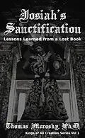 E-Book (epub) Josiah's Sanctification von Thomas Murosky