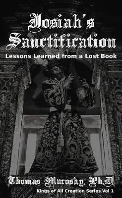 E-Book (epub) Josiah's Sanctification von Thomas Murosky