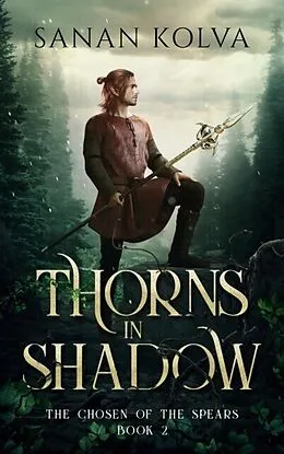 E-Book (epub) Thorns in Shadow von Sanan Kolva