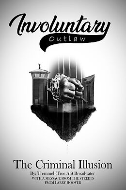 E-Book (epub) Involuntary Outlaw von Tremmel Broadwater